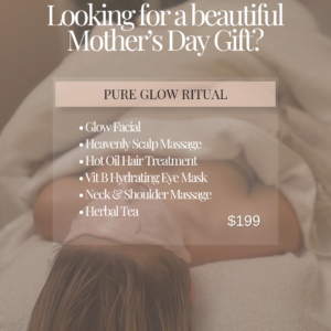 Mother's Day 2026 - Pure Glow Ritual